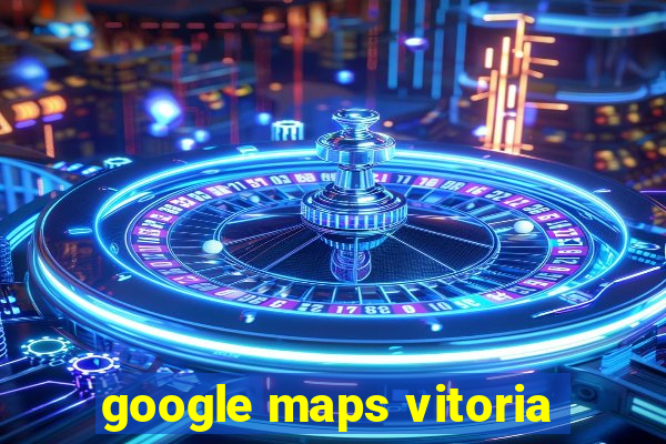 google maps vitoria